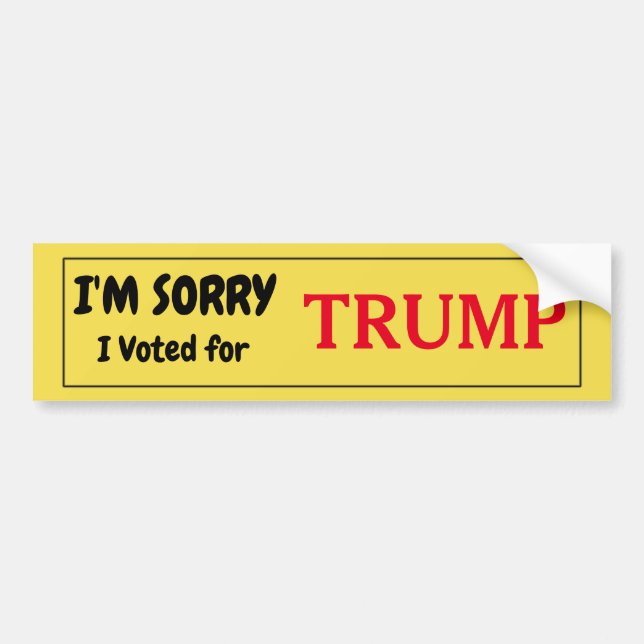 Es tut mir leid, dass ich für Trump gestimmt habe Autoaufkleber (Vorne)