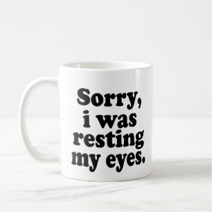 Es tut mir leid, dass ich meine Augen wieder anhie Kaffeetasse