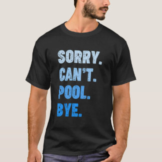 Es tut mir leid, dass ich nicht mitmachen kann. Fu T-Shirt