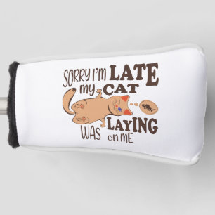 Es tut mir leid, dass ich zu spät dran bin golf headcover