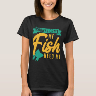 Es tut mir leid, dass mein Fisch das Aquarium Beha T-Shirt