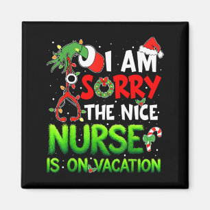 Es tut mir leid, die nette Krankenschwester ist au Magnet