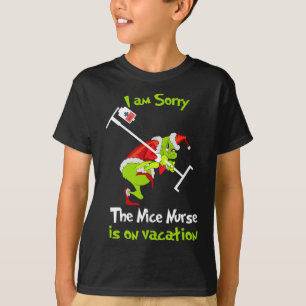 Es tut mir leid, die nette Krankenschwester ist au T-Shirt