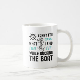 Es tut mir leid für das, was ich beim Bootsanlegen Kaffeetasse