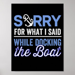 Es tut mir leid für das, was ich während ich dockt poster