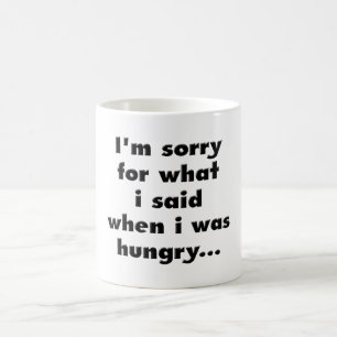 Es tut mir leid für, was ich sagte, als ich… kaffeetasse