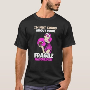 Es tut mir nicht leid wegen deiner zerbrechlichen T-Shirt