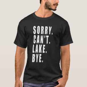 Es tut uns leid, dass der See mit dem Segelboot au T-Shirt