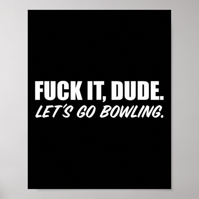 Es Typ. Lass uns Bowling gehen. Kurze Ärmel Poster (Vorne)