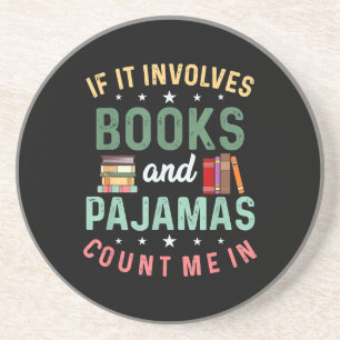 ES UMFASST BÜCHER & PAJAMAS MICH IM Funny Read Getränkeuntersetzer