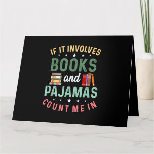 ES UMFASST BÜCHER & PAJAMAS MICH IM Funny Read Karte