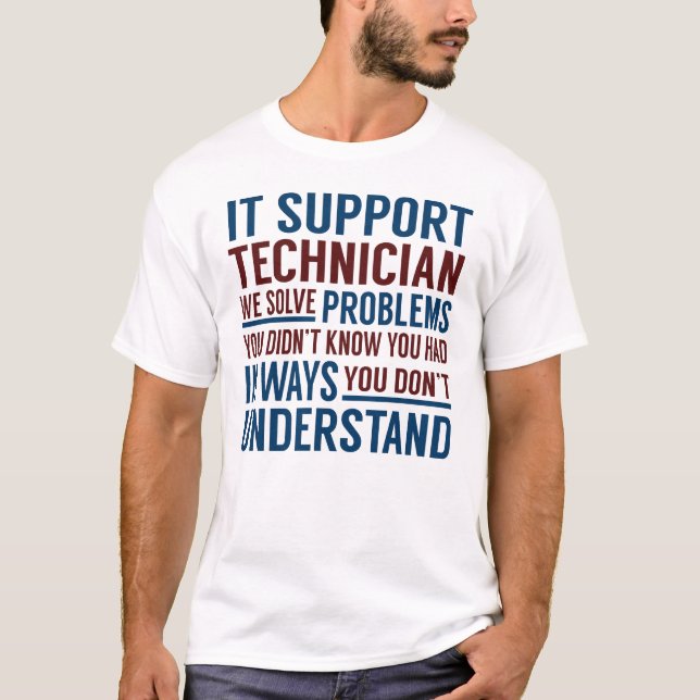 Es unterstützt Techniker bei der Lösung von Proble T-Shirt (Vorderseite)