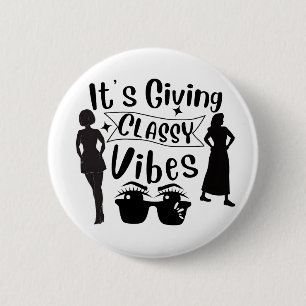 Es vermittelt klassige Vibes Button