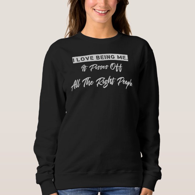 Es verwirrt alle richtigen Leute Sweatshirt (Vorderseite)