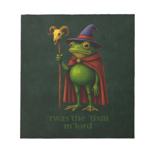 Es war das 'Tismus, M'Lord Frosch Meme Autismus-Be Notizblock