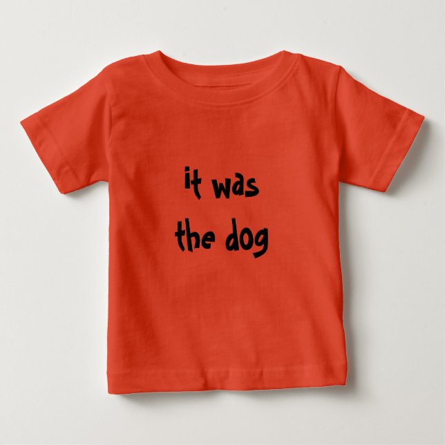 Es war der Hund! Baby T-shirt (Vorderseite)