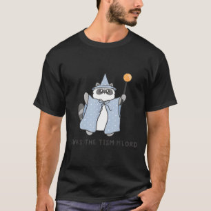 Es war der Tism M'lord lustiger Waschbär Autismus T-Shirt