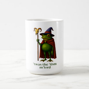 Es war der 'Tismus M'Lord Frosch Meme Autismus-Bew Kaffeetasse