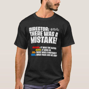 Es War Ein Fehler Chorleiter Sopran Alt Tenor T-Shirt
