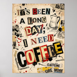 es war ein langer Tag, ich brauche Kaffee Poster