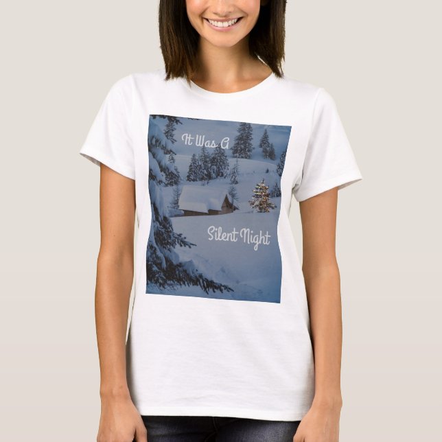Es war eine stille Nacht T-Shirt (Vorderseite)