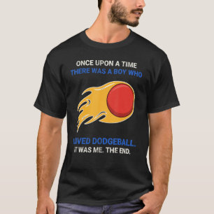 Es war einmal ein Junge, der Dodgeba liebte T-Shirt