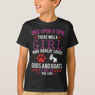 Es war einmal ein Mädchen Liebe Hunde & Ziege T-Shirt