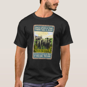 Es war einmal eine männliche Kuh schwarz T-Shirt