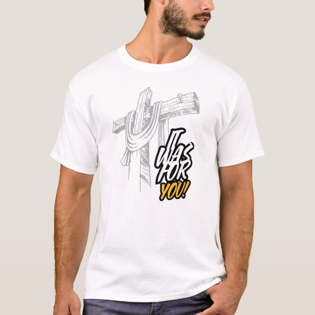 Es war für dich T-Shirt (Vorderseite)