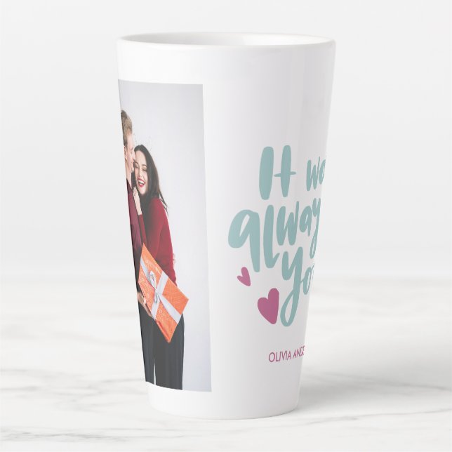 Es war immer, dass du Coupé-Foto-Kaffeebeutel Nied Milchtasse (Vorderseite)