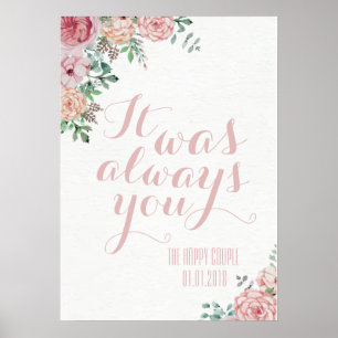 Es war immer, dass Sie eine erneute Unterzeichnung Poster