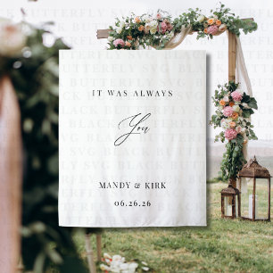 Es war immer du Hochzeit Hintergrund Banner Wandteppich