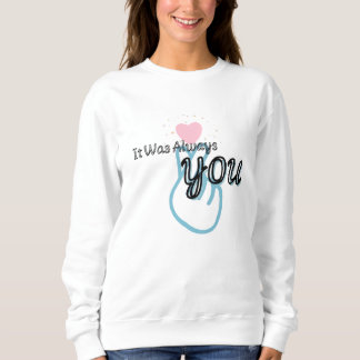 Es-war-immer-du-Pullover Sweatshirt