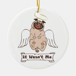 Es war kein lustiges Zitat von "Ich-Engel-Mops" Keramik Ornament