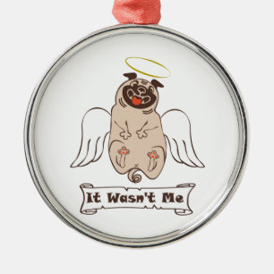 Es war kein lustiges Zitat von "Ich-Engel-Mops" Ornament Aus Metall