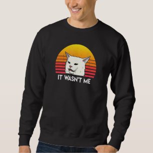 Es war meine Katze Meme Frau, die bei Katze schrie Sweatshirt