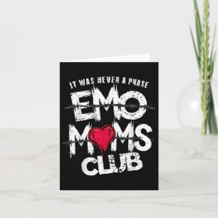 Es war nie eine Phase Emo Mamas Club Funny Karte