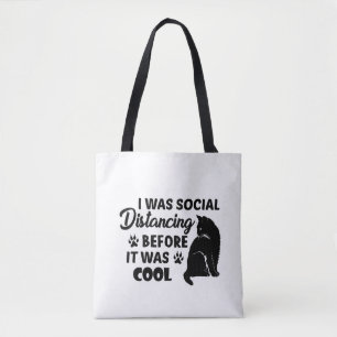 Es war soziale Distanzierung, bevor es cool war    Tasche