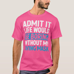 Es wäre langweilig ohne mein Tauchteam. T-Shirt
