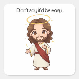 Es wäre nicht einfach - Jesus reagiert Quadratischer Aufkleber