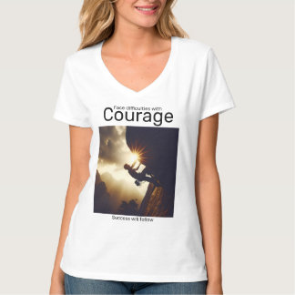 Es werden Schwierigkeiten mit mutigem Erfolg folge T-Shirt