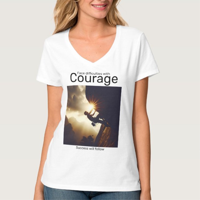 Es werden Schwierigkeiten mit mutigem Erfolg folge T-Shirt (Vorderseite)