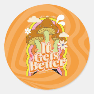 Es wird besser   Gute Vibes & Retro Groovy Feels Runder Aufkleber
