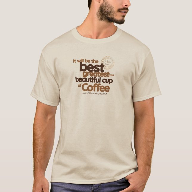 Es wird das beste Hemd sein T-Shirt (Vorderseite)