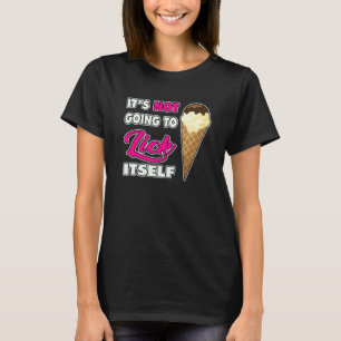 Es wird es nicht lockern, sich selbst Eiskrem Kon  T-Shirt