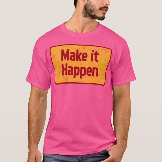 Es wird geschehen T-Shirt (Vorderseite)