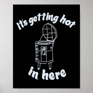 Es wird heiß hier im Hinterhof Grillen Enthusiast Poster