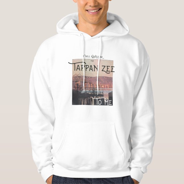 Es wird immer die Tappan Zee für mich sein Hoodie (Vorderseite)