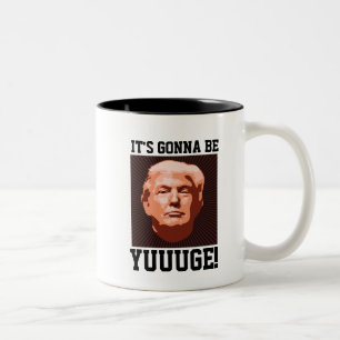 ES WIRD JUGE SEIN! Donald Trump Coffee Mugs Zweifarbige Tasse