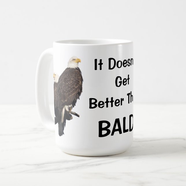 Es wird nicht besser als BALD Kaffeetasse (Vorderseite Links)